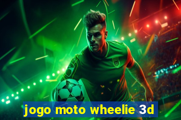 jogo moto wheelie 3d